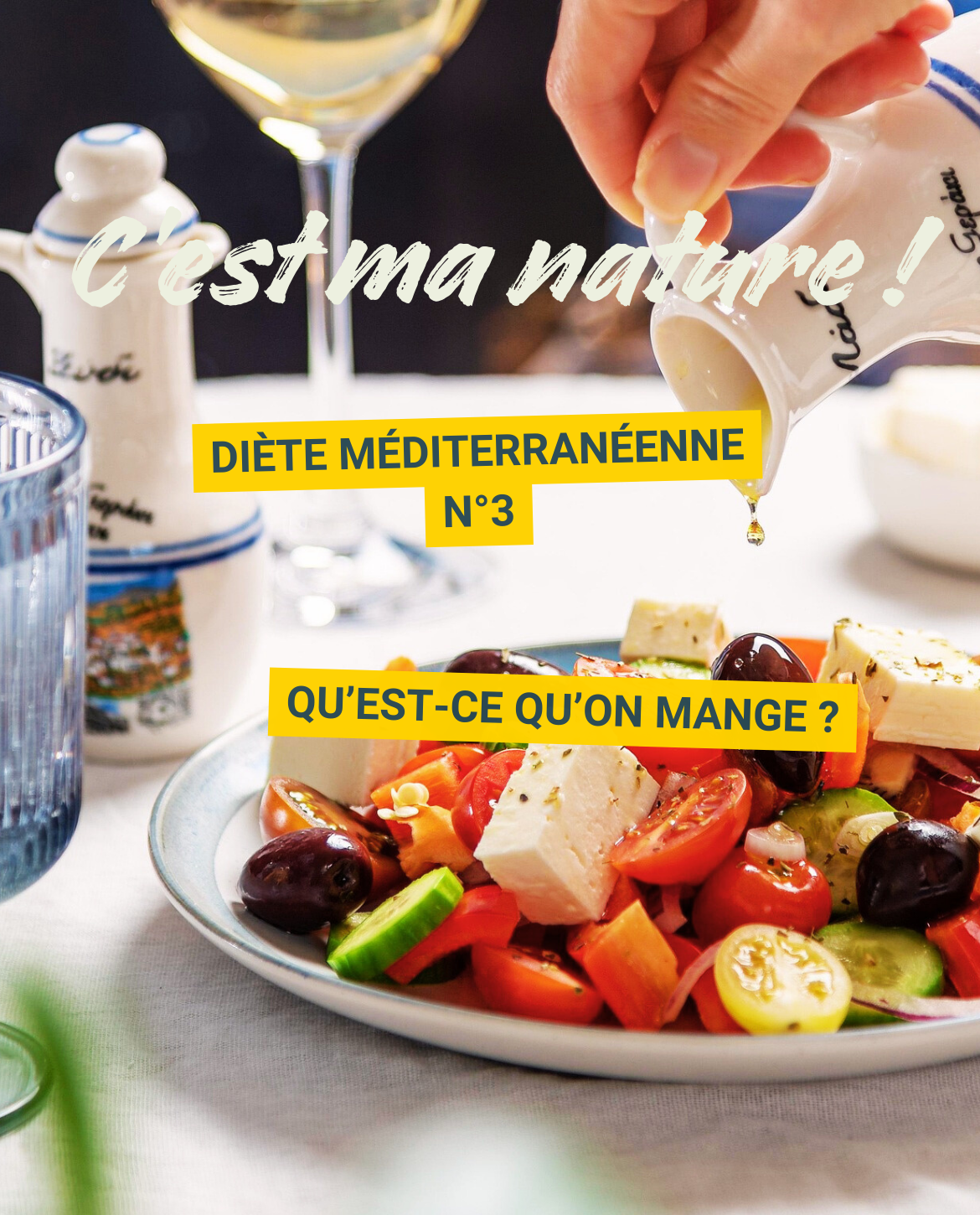 C'est ma nature! Diète Méditerranéenne n° 3 Qu'est-ce qu'on mange?