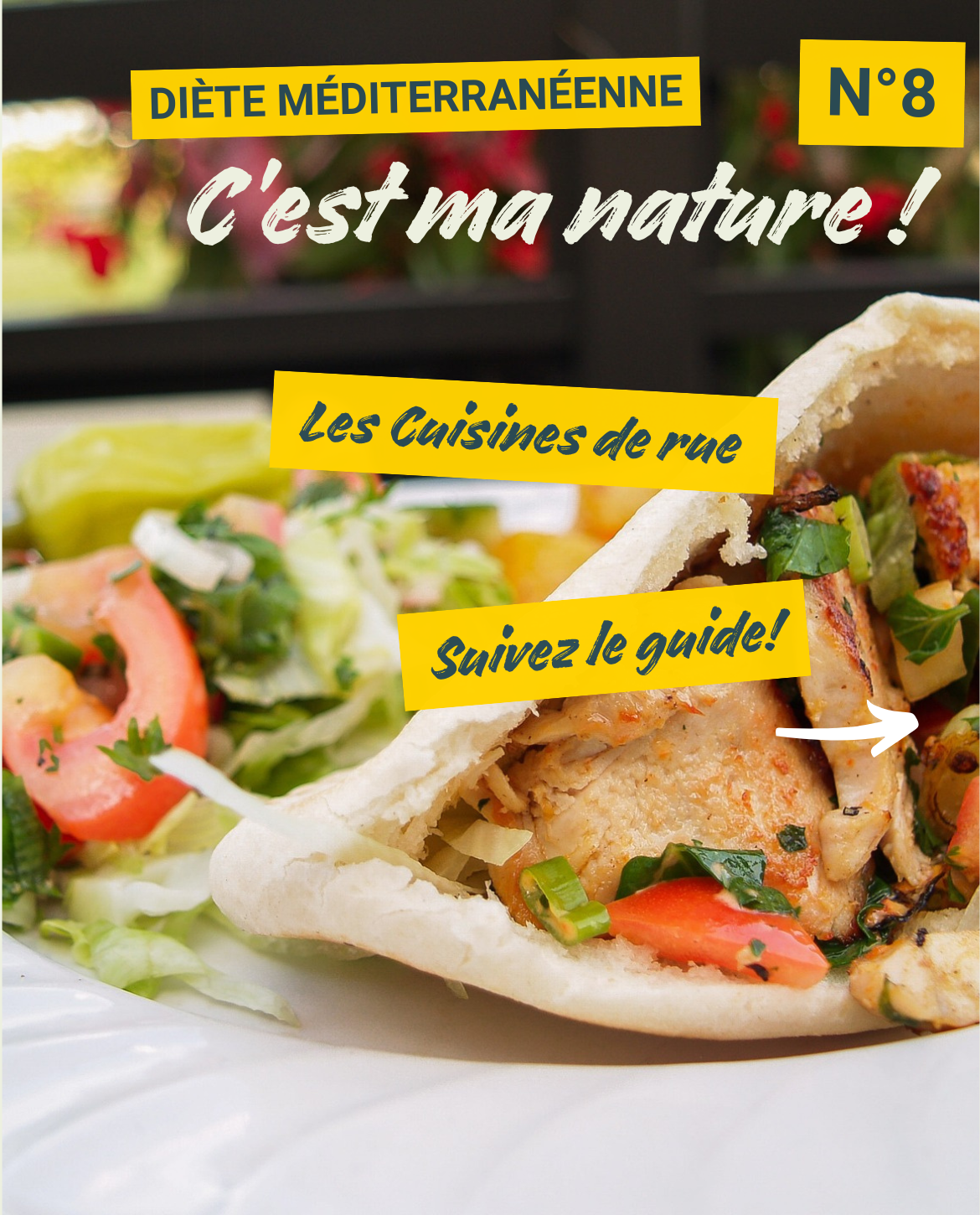 Diète méditerranéenne n°8 - C'est ma nature! Les cuisines de rue